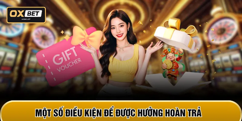 Một số điều kiện để được hưởng hoàn trả