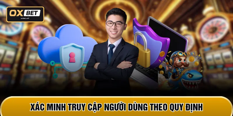 Xác minh truy cập người dùng theo quy định